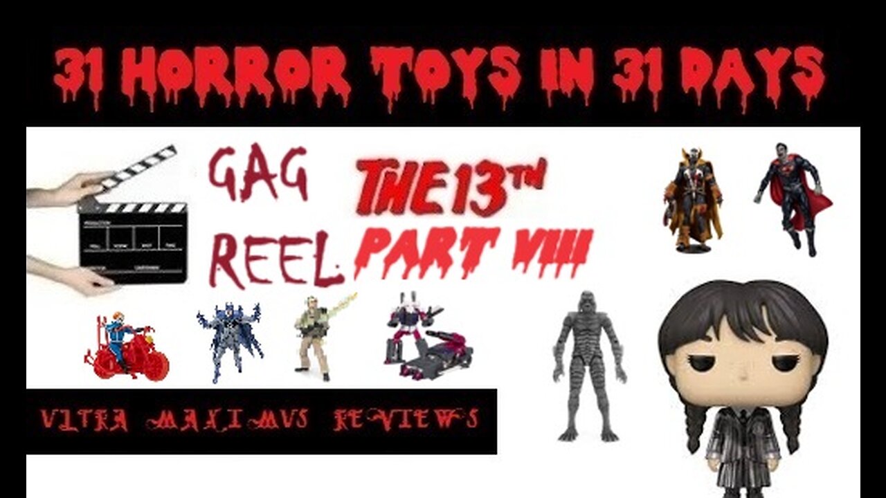 🎃 Gag Reel the Reel the 13th Part 8 | Halloween Special | 31 Horror Toys in 31 Days