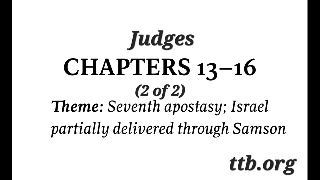 Judges Chapter 13-16 (Bible Study) (2 of 2)