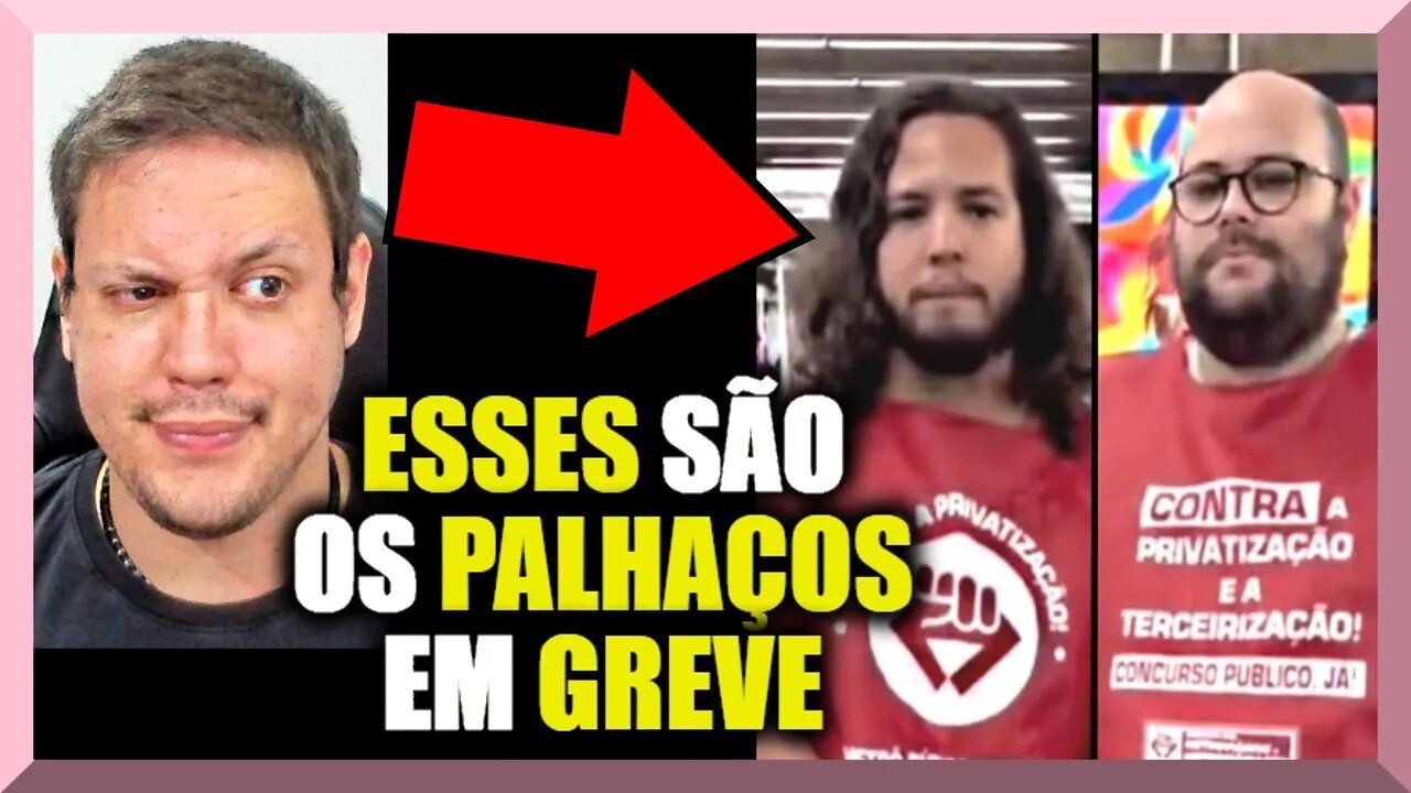 ESSES são os PALHAÇOS em GREVE