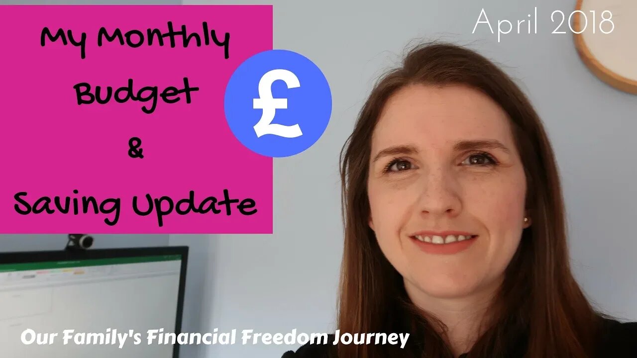 April 2018 Family Budget & Saving Update Financial Freedom Journey of a Real Family UK