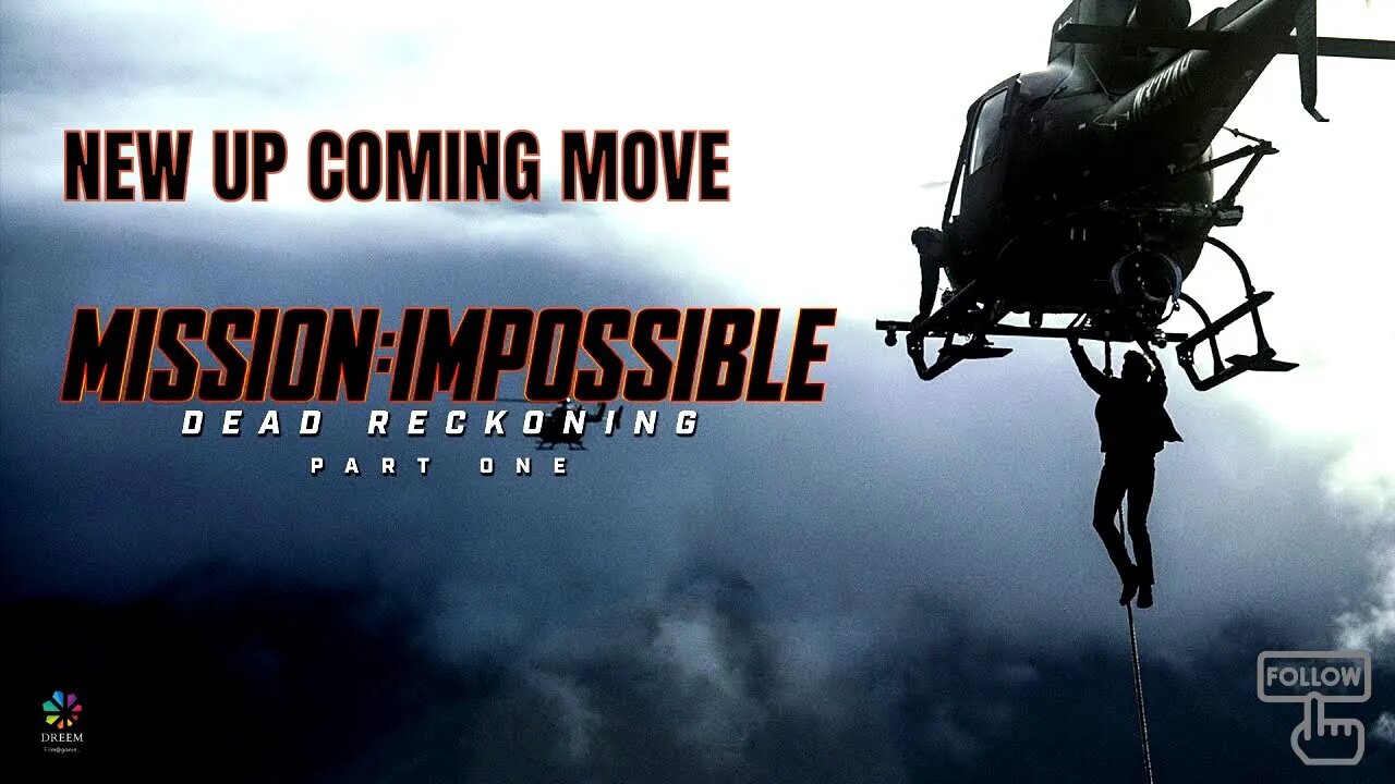 Mission Impossible Dead Reckoning Part One New 2023