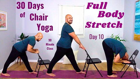 Day 10 - Full Body Stretch - 30 Days Of Chair Yoga 2025 - 30 Minute Class