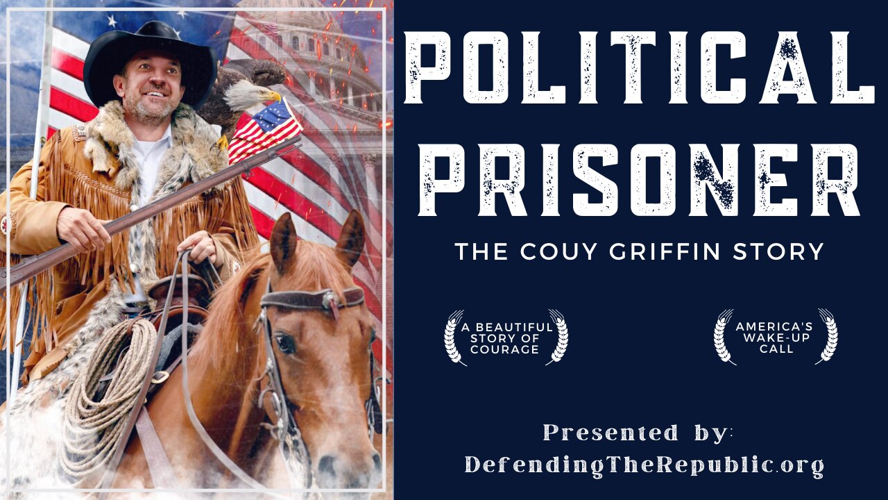 Political Prisoner: The Couy Griffin Story