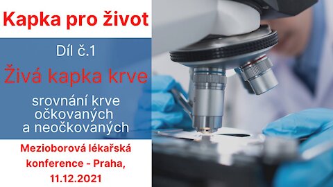 Kapka pro život (1. díl): Srovnávání krve očkovaných a neočkovaných pod mikroskopem