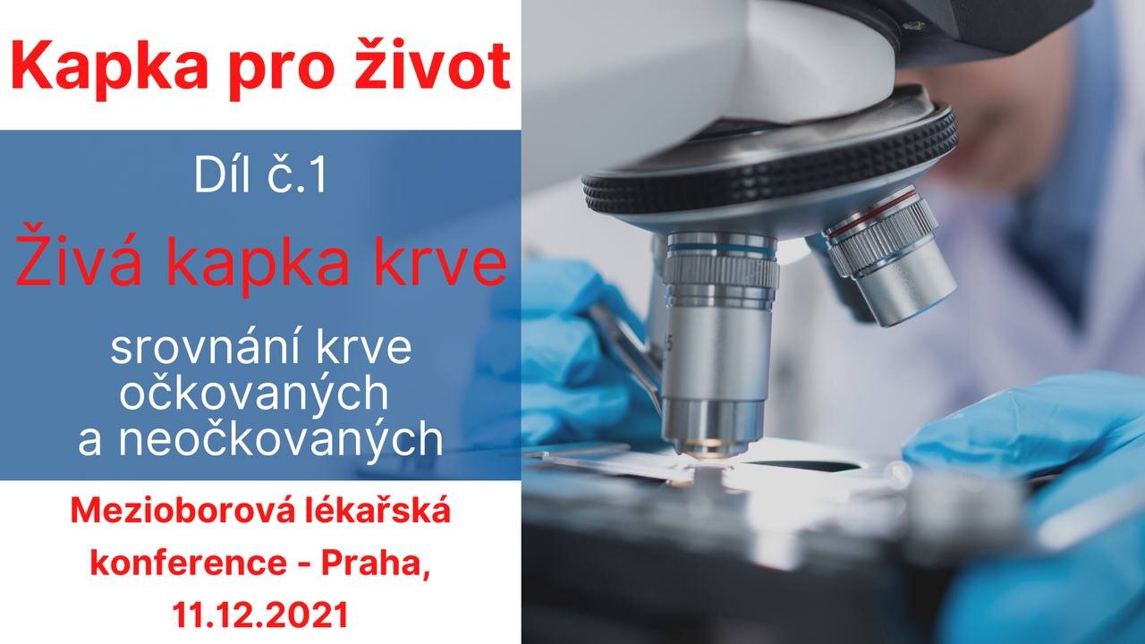 Kapka pro život (1. díl): Srovnávání krve očkovaných a neočkovaných pod mikroskopem