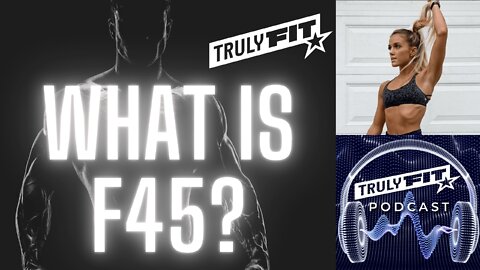 What is F45?