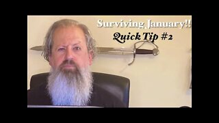Quick Tip 2- January Survival Series
