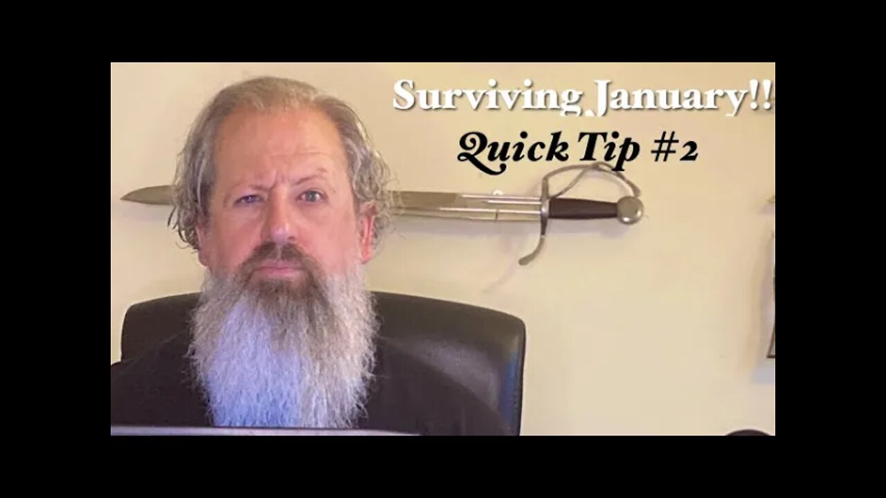 Quick Tip 2- January Survival Series