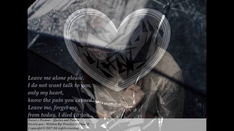 Leave me alone please, my heart know the pain you caused... [Quotes and Poems]