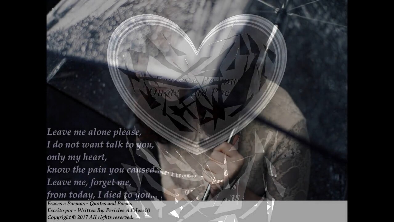Leave me alone please, my heart know the pain you caused... [Quotes and Poems]