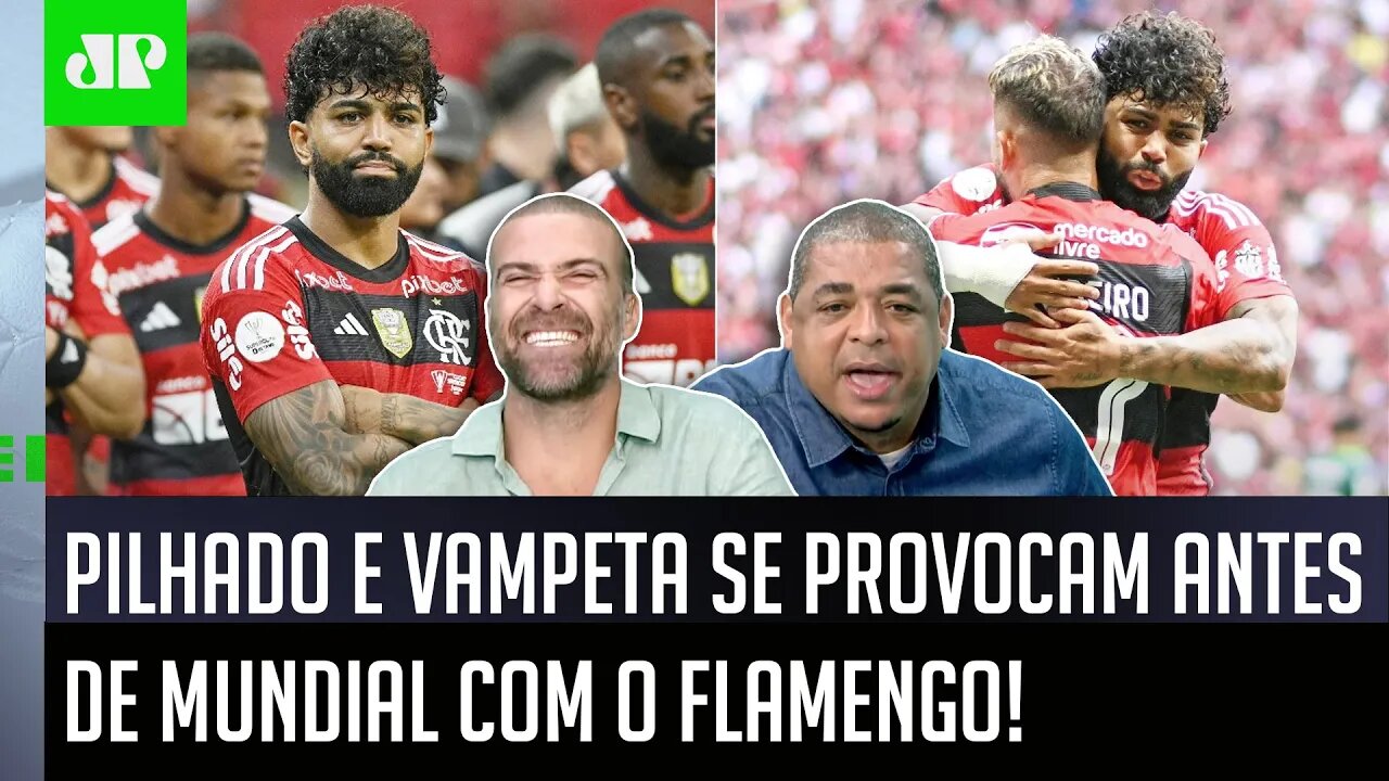 "MERMÃO, é o Flamengo! E você TEM CORAGEM de FALAR que..." Pilhado e Vampeta SE PROVOCAM por Mundial