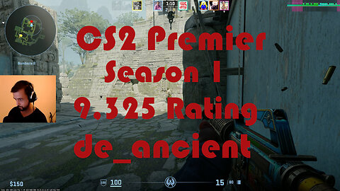 CS2 Premier Matchmaking - Season 1 - 9,325 Rating - de_ancient