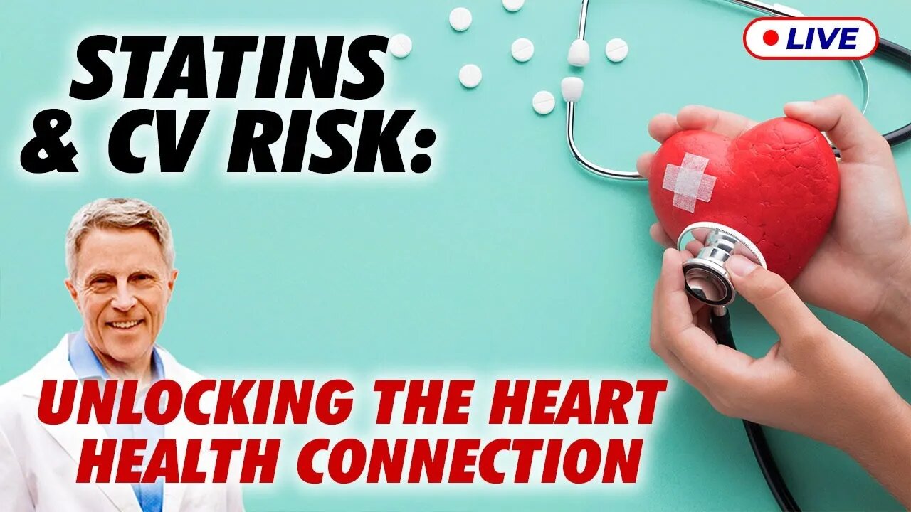 Statins and CV Risk : Unlocking the Heart Health Connection (LIVE)