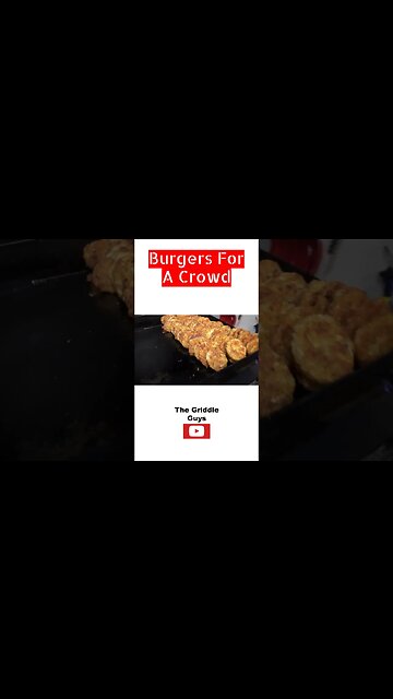 Burgers for a crowd!! - short