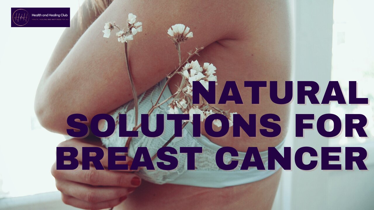 Natural Solutions for Breast Cancer - Dr Mark Carney