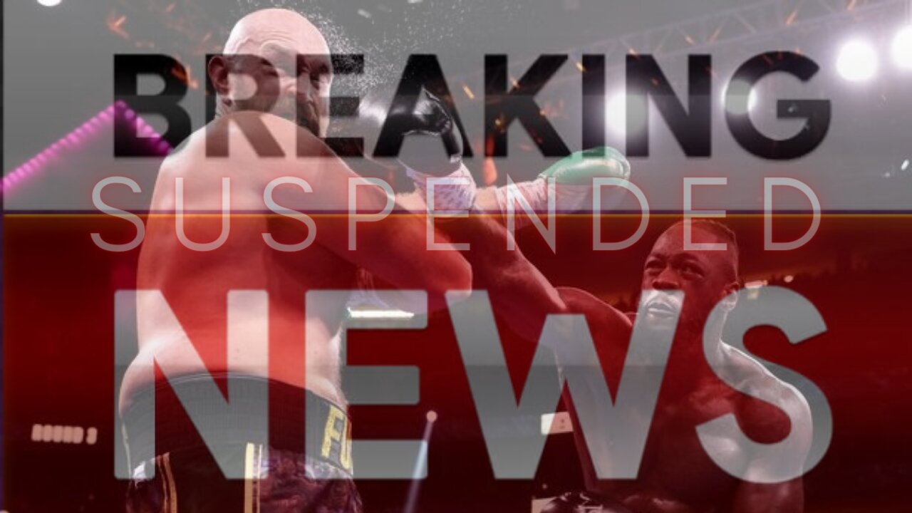 DEONTAY WILDER SUSPENDED FROM BOXING FOR SIX MONTHS