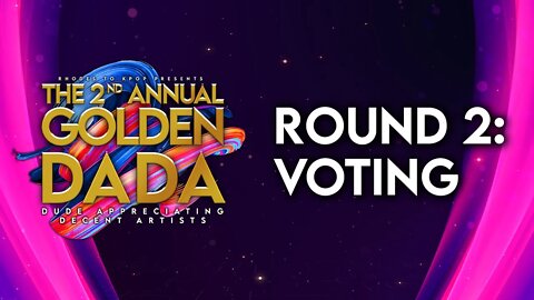 🏆 Golden DADA Awards 2022 🏆 Round 2 Match Ups!