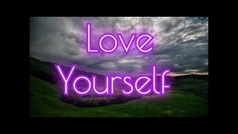 Love for yourself is essential