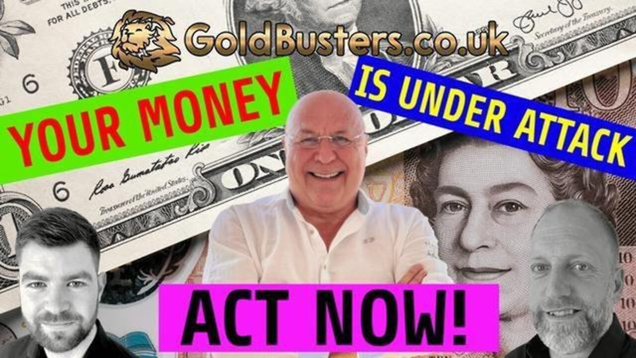 YOUR MONEY IS UNDER ATTACK ADAM, JAMES & CHARLIE WARD GOLDBUSTERS.CO.UK - TRUMP NEWS