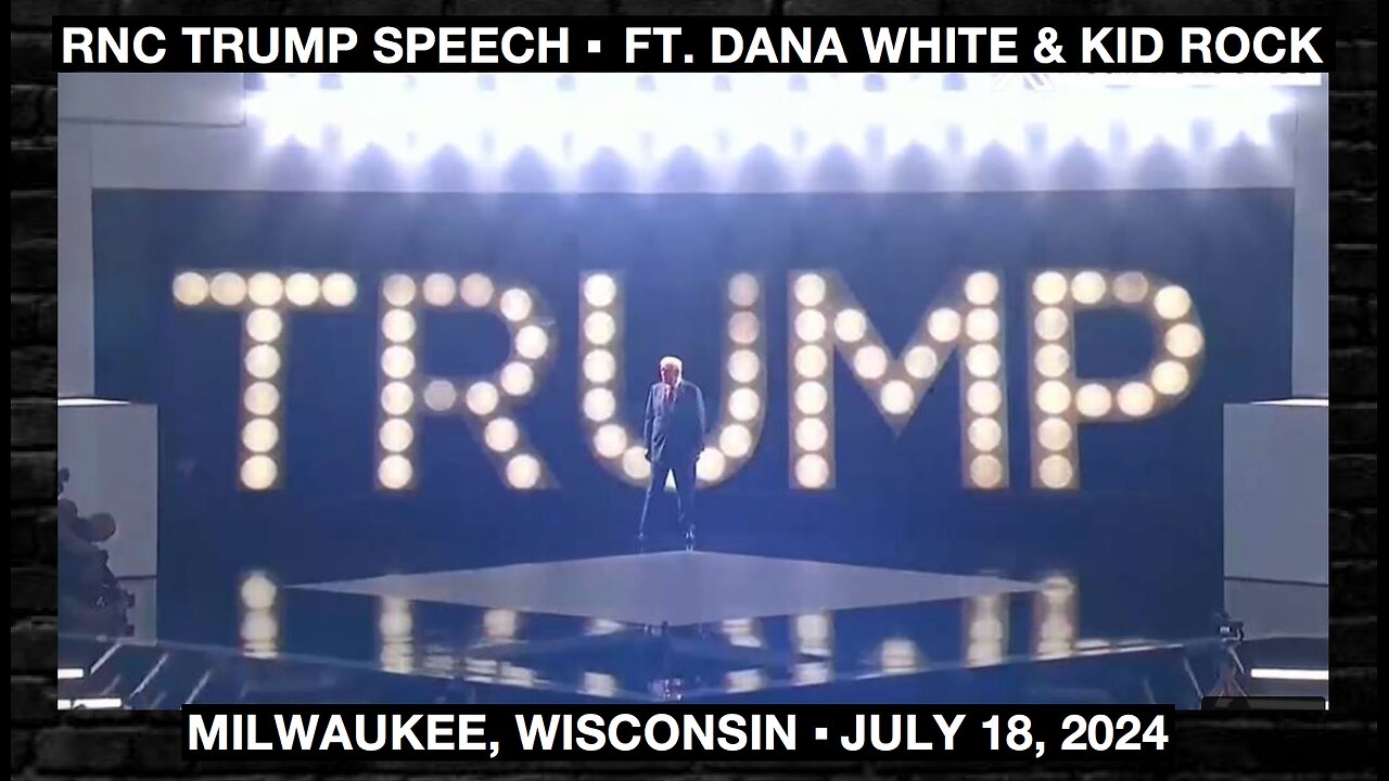 🔴🇺🇸 RNC TRUMP SPEECH ▪️ FT. DANA WHITE & KID ROCK ▪️ JULY 18, 2024