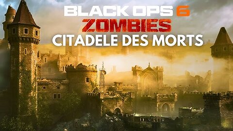 New Zombie Map -- CITADELLE DES MORTS -- Camo Grind!