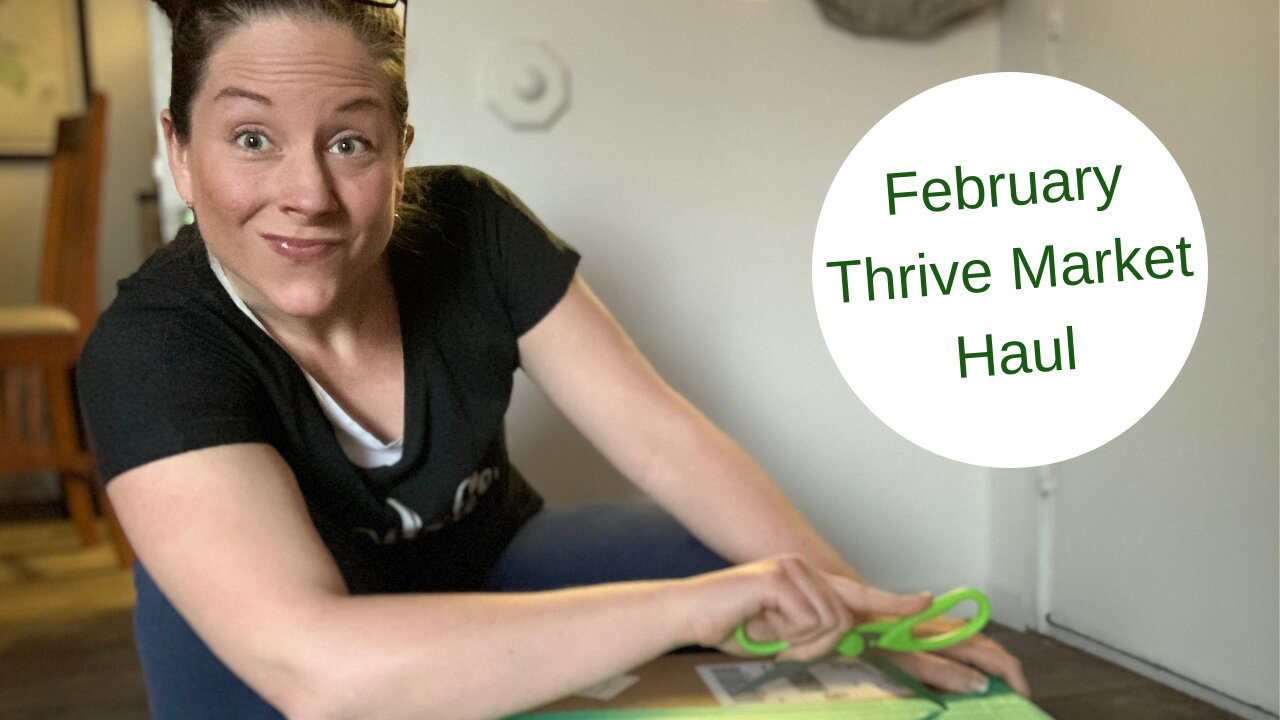 Thrive Market Haul - February 2021