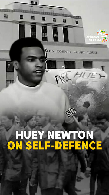 HUEY NEWTON ON SELF-DEFENCE
