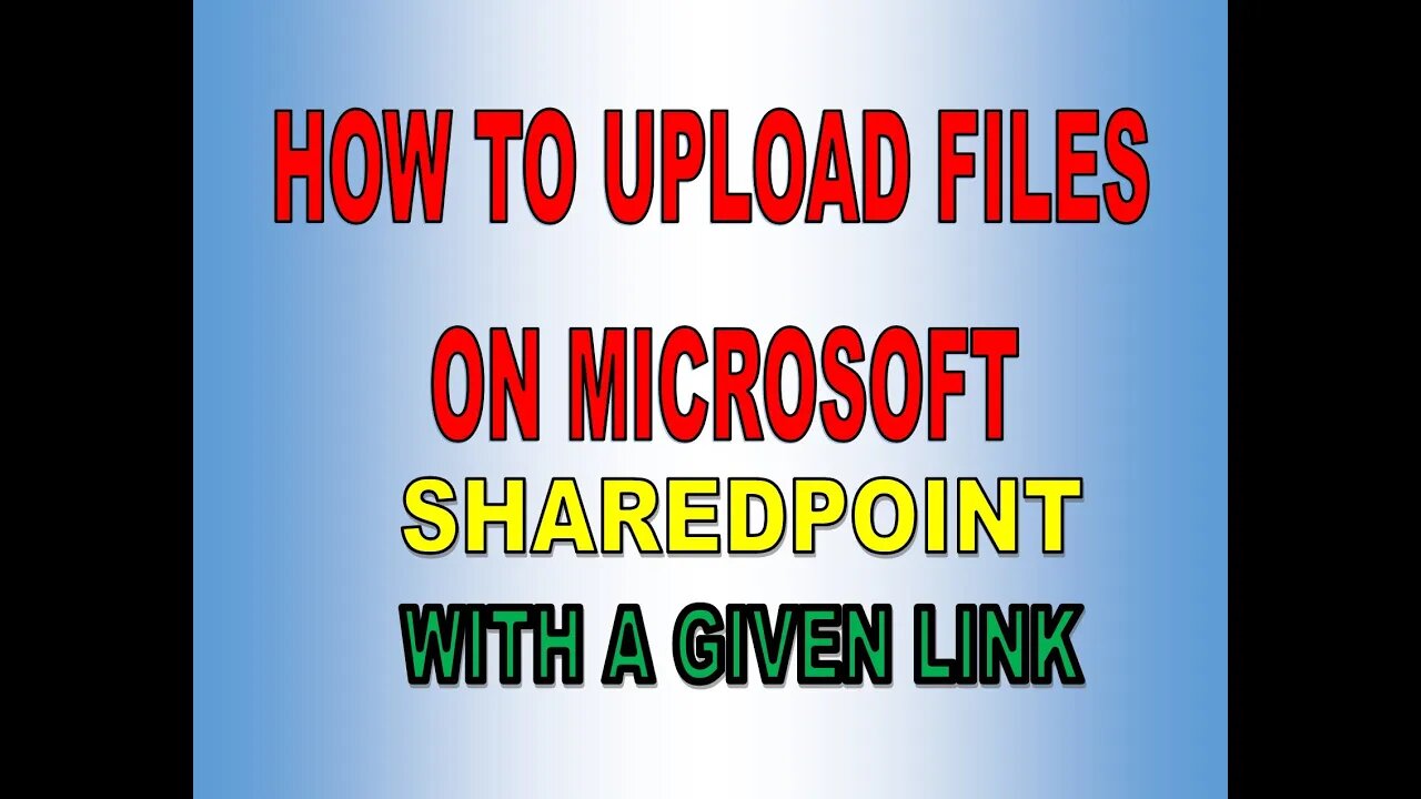 HOW TO UPLOAD FILES ON MICROSOFT SHAREDPOINT #UPLOADFILES