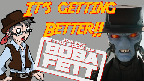 The Book of Boba Fett Ep6 - It's Getting Better!!!