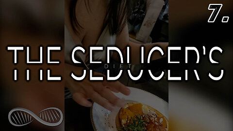 The Seducer's Diet [7/33] Steps to Sexual Sovereignty
