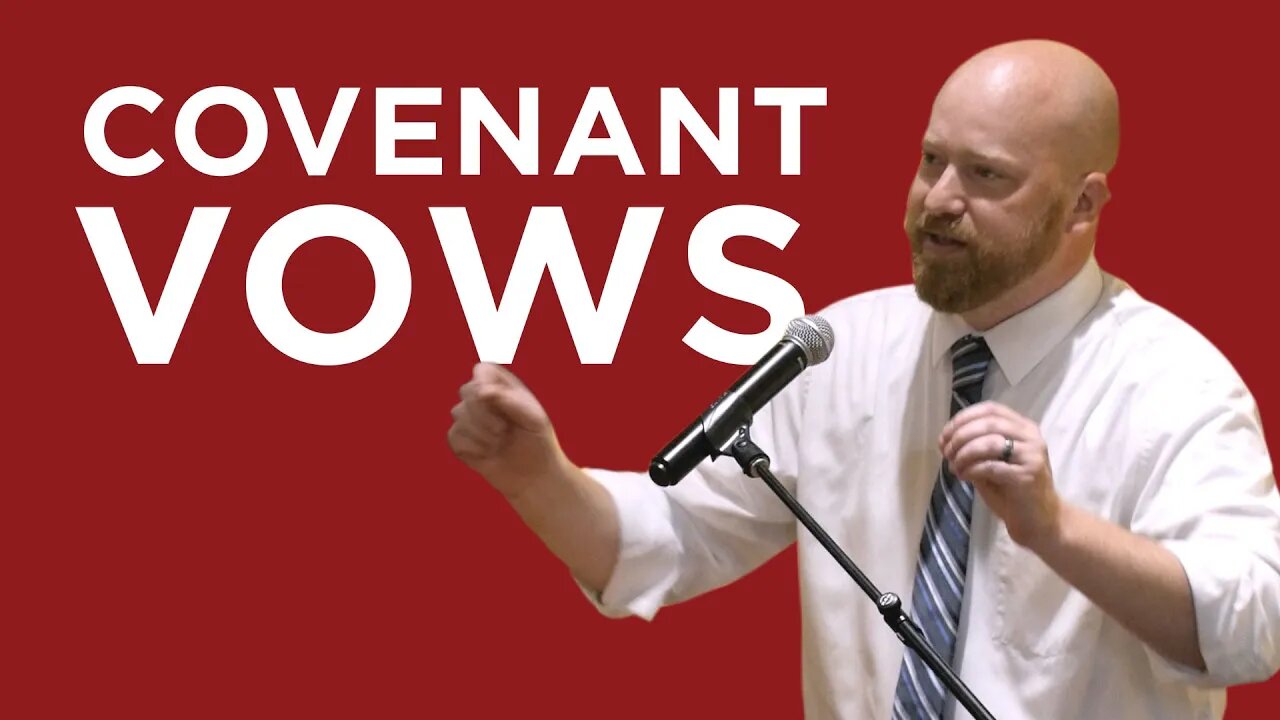 Covenant Vows | Toby Sumpter