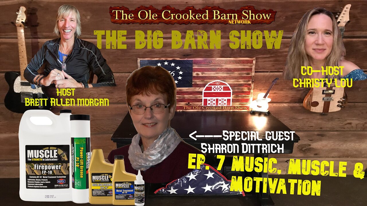 “The BIG Barn Show” Ep 7 “Music, Muscle & Motivation”