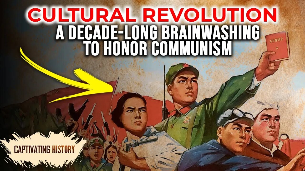 Cultural Revolution: A Decade Long Brainwashing to Honor Communism