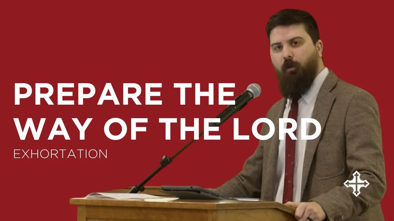 Prepare the Way of the Lord | Shawn Paterson (Exhortation—King's Cross)
