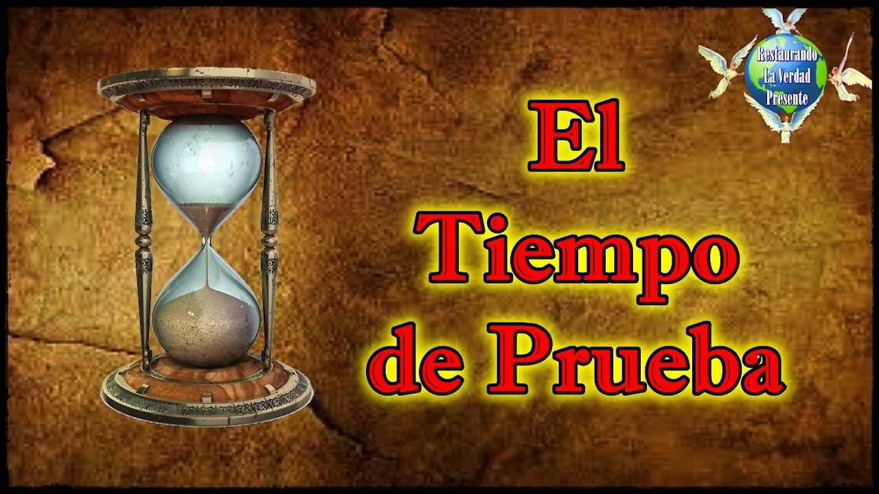 “El Tiempo de Prueba”