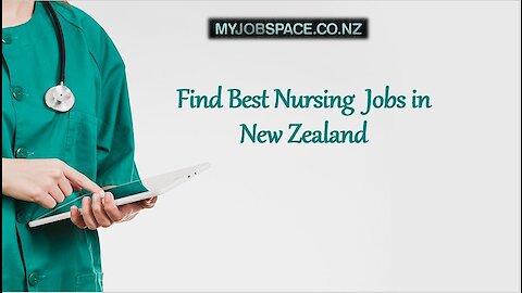 How to Find Nursing jobs in new zealand?