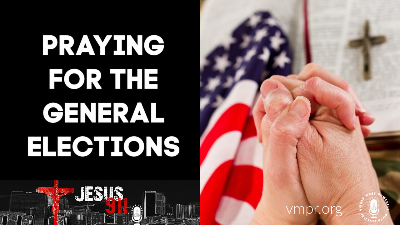 26 Sep 22, Jesus 911: Praying for the General Elections