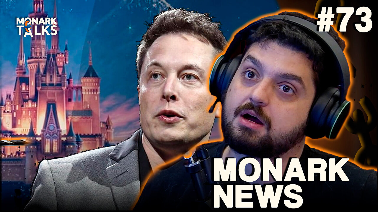 ELON MUSK VAI COMPRAR A DISNEY? TARCÍSIO CONFIRMA PRESENÇA NO DIA 25? - Monark News #73