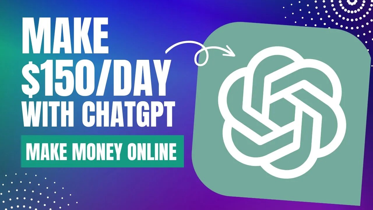 Make $150/DAY with ChatGPT in 2023 | Make Money Online