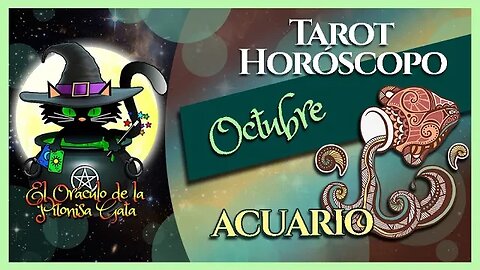 🌸ACUARIO🌸octubre 2023🧙‍♂️ TAROT Predicción signos del HORÓSCOPO 😺