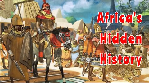 Africa's Greatest Kingdoms and Empires in history you won't believe existed