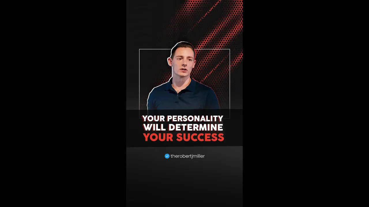 Your Personality Will Determine Your Success