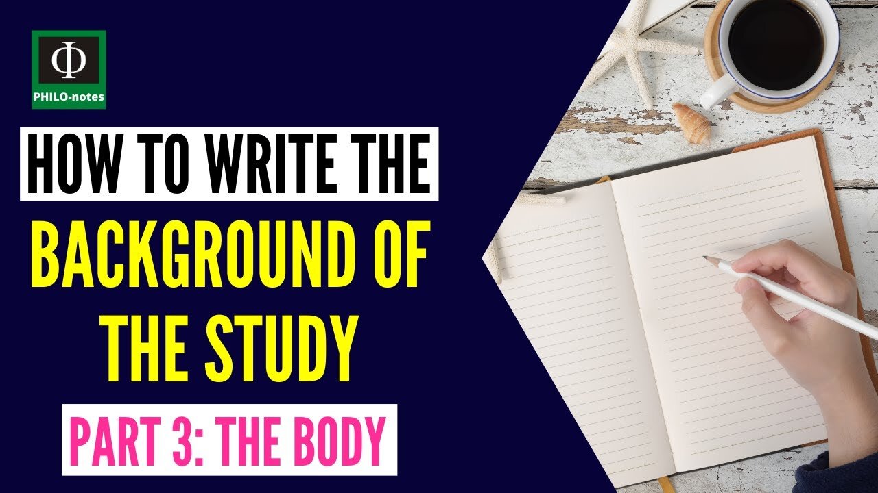 How to Write the Background of the Study in Research (Part 3)