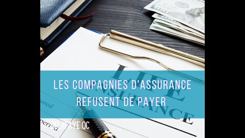 Les compagnies d'assurance refusent de payer