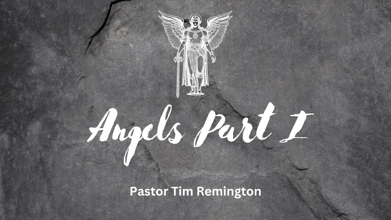 July 14, 2024 -Angels- Pastor Tim Remington