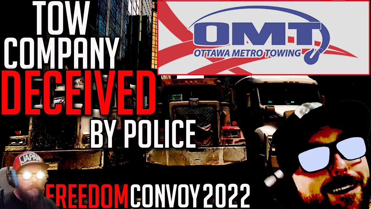 Tow Truck Company Deceived into Removing Vehicles - Freedom Convoy 2022