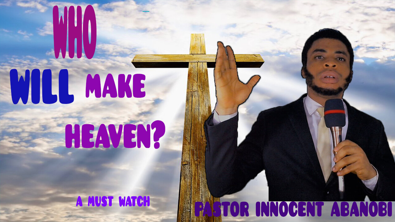 who will make Heaven