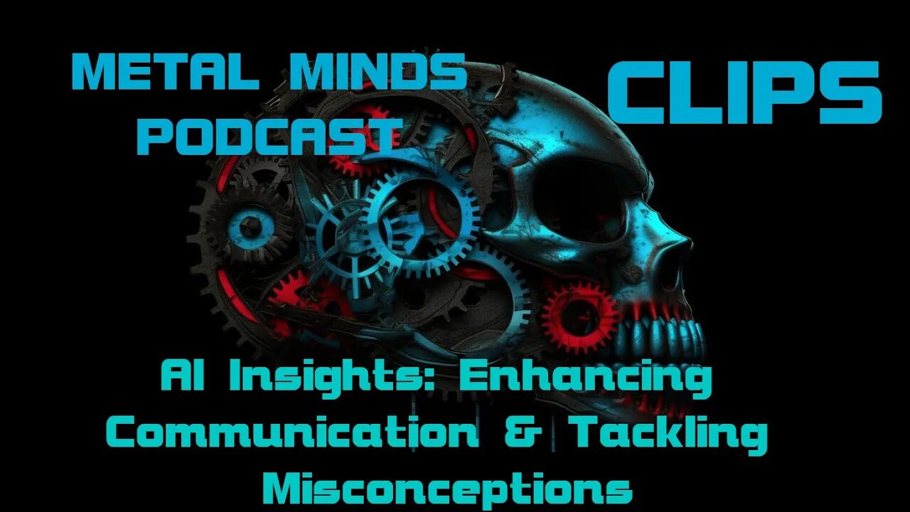 Metal Minds Podcast #2: AI Insights: Enhancing Communication & Tackling Misconceptions #podcast #ai