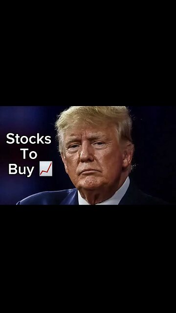 Stocks To Buy If Trump Gets Elected
