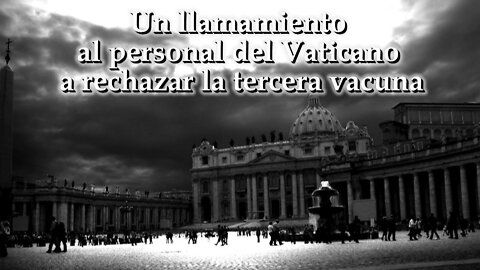 El PCB: Un llamamiento al personal del Vaticano a rechazar la tercera vacuna